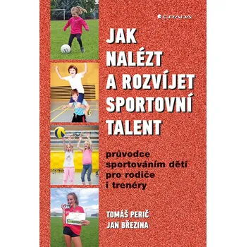 Kniha Jak nalézt a rozvíjet sportovní talent