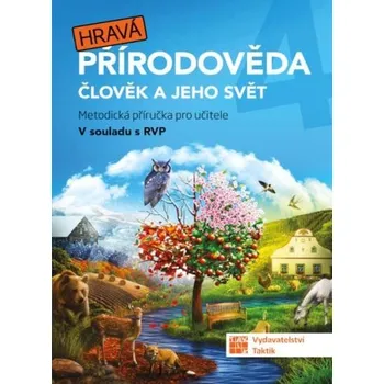 Prvouka Hravá přírodověda 4 - metodická příručka