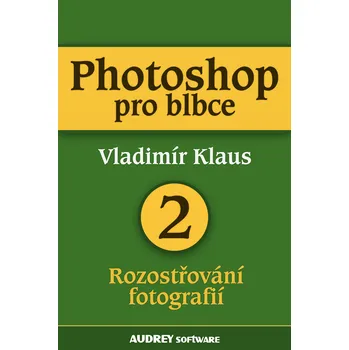 Kniha Photoshop pro blbce 2