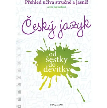 Kniha Český jazyk od šestky do devítky