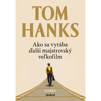 Kniha Ako sa vyrába ďalší majstrovský veľkofilm