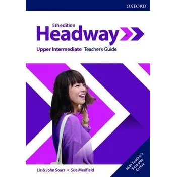 Anglický jazyk New Headway Upper Intermediate Teacher's Book with Teacher's Resource Center (5th)