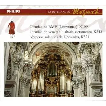 Zahraniční hudba CD Wolfgang Amadeus Mozart: Litaniae De BMV (Lauretanae), K109 / Litaniae De Venerabili Altaris Sacramento, K243 / Vesperae Solennes De Dominica, K321 2014