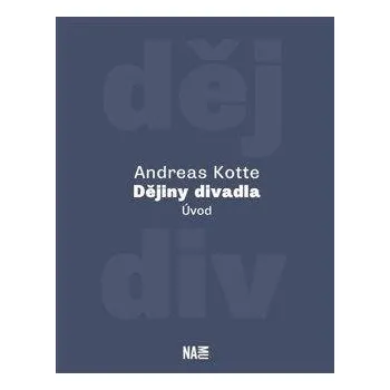 Umění Dějiny divadla. Úvod