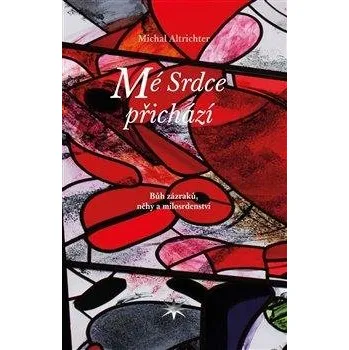 Mé Srdce přichází