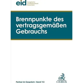 Brennpunkte des vertragsgemäßen Gebrauchs - eid Evangelischer Immobilienverband Deutschland