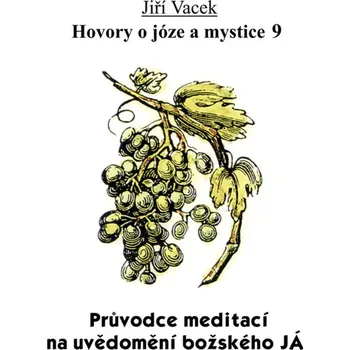 Hovory o józe a mystice č. 9