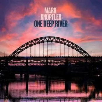 Zahraniční hudba LP Mark Knopfler: One Deep River 2024