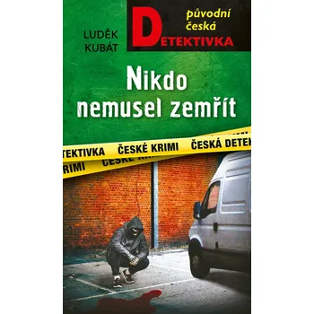 Kniha Nikdo nemusel zemřít