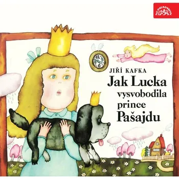 Jak Lucka vysvobodila prince Pašajdu