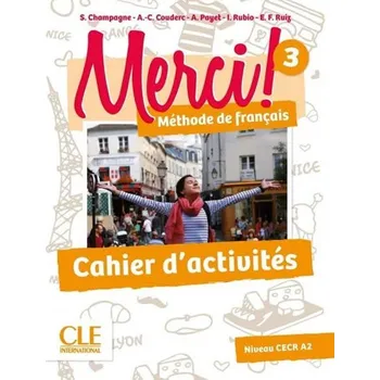 Cizí jazyk Merci! 3/A2: Cahier d'activités