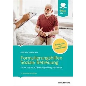 Formulierungshilfen Soziale Betreuung - Hellmann, Stefanie