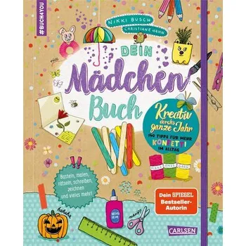 Komiks pro dospělé #buch4you: Dein Mädchenbuch: Kreativ durch's ganze Jahr - Busch, Nikki