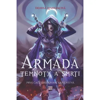 Kniha Armáda temnoty a smrti - Denisa Lesniaková (E-Kniha)