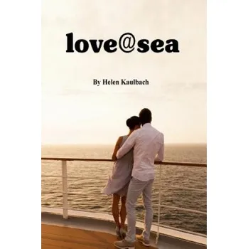 Beletrie pro dospělé love@sea – Helen Kaulbach (EN)