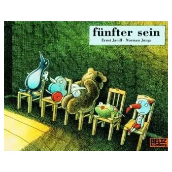 Pohádka Fünfter sein - Ernst Jandl [DE] (2015, Brožovaná / brožovaná, Beltz)