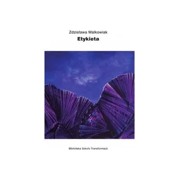 Etykieta - WALKOWIAK ZDZISŁAWA