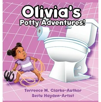 Pohádka Olivia's Potty Adventures! - Brlic-Mazuranic, Ivana