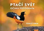 Ptačí svět očima fotografa - Tomáš Grim…