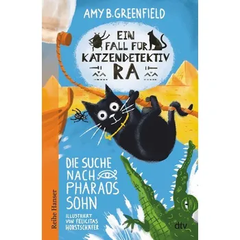 Ein Fall für Katzendetektiv Ra - Die Suche nach Pharaos Sohn - Greenfield B., Amy [DE] (2022, Firma, dtv Verlagsgesellschaft)