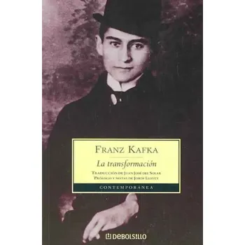 La transformacion – Franz Kafka,Juan José del Solar (ES)