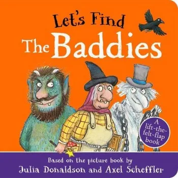 Kniha Let's Find The Baddies - Donaldson, Julia