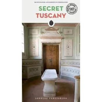 Cizojazyčná kniha Secret Tuscany Guide - Caselli, Carlo