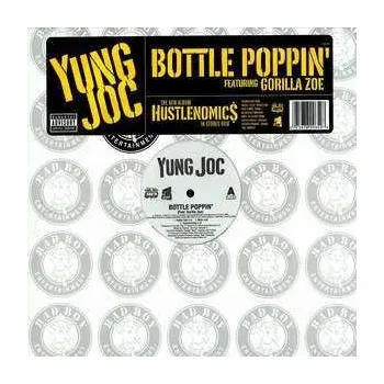 Zahraniční hudba LP Yung Joc: Bottle Poppin' 2007
