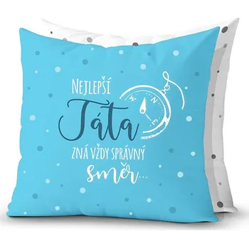 Dekorativní polštářek Nekupto Dárkový polštář Nejlepší táta zná vždy správný směr NZA