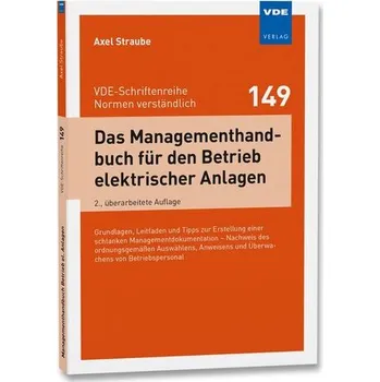 Das Managementhandbuch für den Betrieb elektrischer Anlagen - Straube, Axel