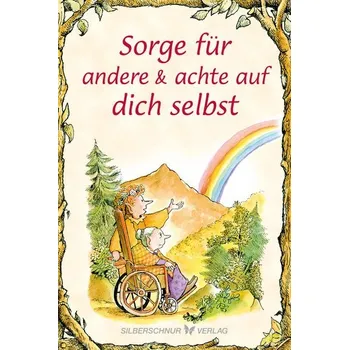Osobní rozvoj Sorge für andere & achte auf dich selbst - Kuebelbeck, Julie