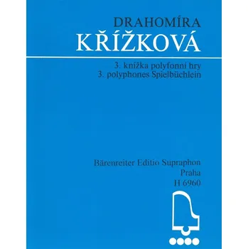 Hudební výchova 3. knížka polyfonní hry - Drahomíra Křížková