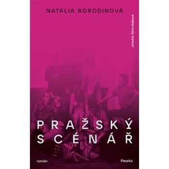 Pražský scénář - Natalia Borodinová