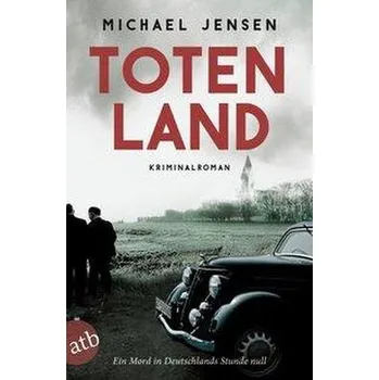 Totenland - Jensen, Michael [DE] (2019, Brožovaná / brožovaná, Aufbau Taschenbuch Verlag)