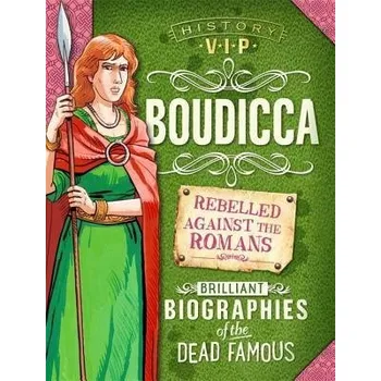Populárně naučná literatura pro dospělé History VIPs: Boudicca - Harrison, Paul