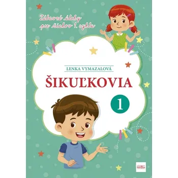 Bystrá hlava Šikuľkovia - Lenka Vymazalová