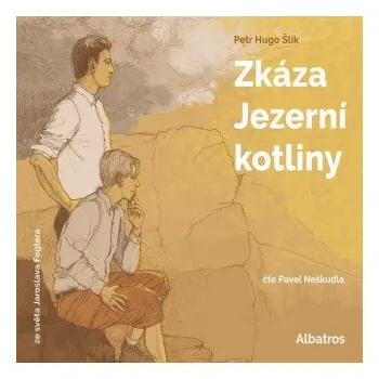 Zkáza Jezerní kotliny - Petr Hugo Šlik