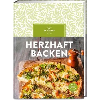 Herzhaft Backen - Ceres Verlag; Rudolf August Oetker