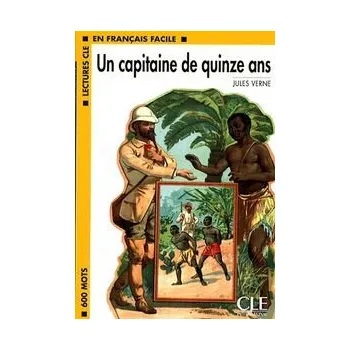 Francouzský jazyk Lectures faciles N1: Un capitaine de quinze ans - Livre