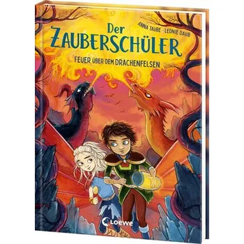 První čtění Der Zauberschüler (Band 6) - Feuer über dem Drachenfelsen - Taube, Anna