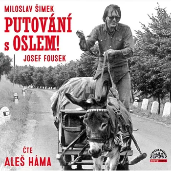 Háma Aleš: Šimek, Fousek: Putování s oslem! - CD(MP3)