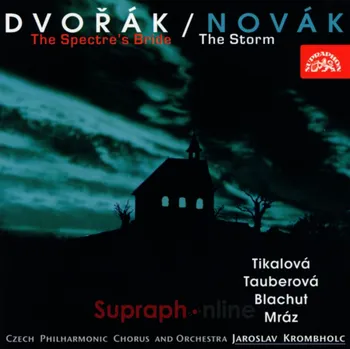 Zahraniční hudba Český pěvecký sbor, Česká filharmonie, Krombholc: Dvořák: Spectre's Bride, Novák: Storm - 2CD