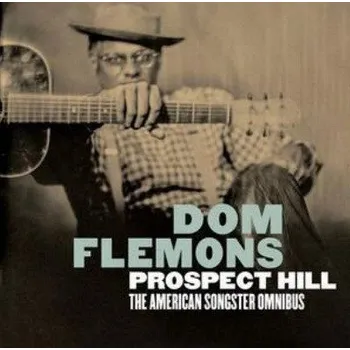 Zahraniční hudba Flemons Dom: Prospect Hill - The American Songster - 2CD