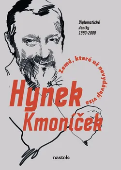 Kniha Země, které už nevydávají víza: Diplomatické deníky 1993-2000 - Hynek Kmoníček (2024) [E-kniha]