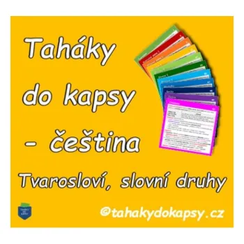 Český jazyk Taháky do kapsy - Čeština: Tvarosloví, slovní druhy (knížka) - Zuzana Zelená
