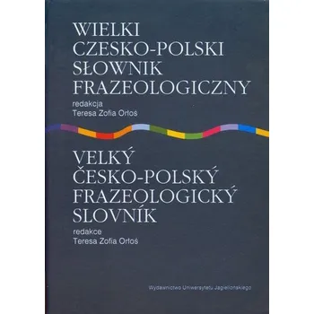 Český jazyk Wielki czesko polski słownik frazeologiczny