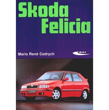 Skoda Felicia - Mario Rene Cedrych