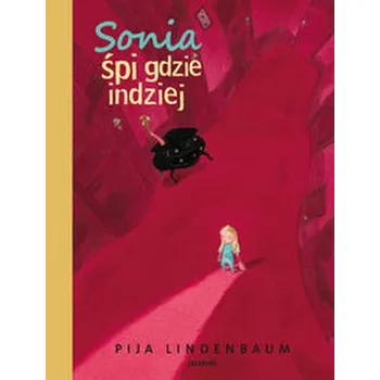 Pohádka Sonia śpi gdzie indziej - Lindenbaum Pija