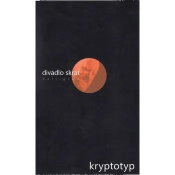 Divadlo skrat - kryptotyp - Anna Schneider
