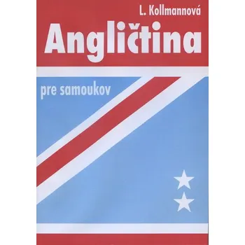 Anglický jazyk Angličtina pre samoukov 3CD - Ludmila Kollmannová